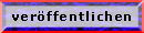 veröffentlichen veröffentlichen